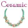 Ceramic Jewelry